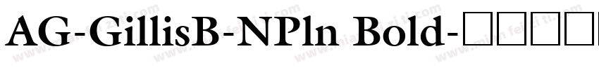 AG-GillisB-NPln Bold字体转换